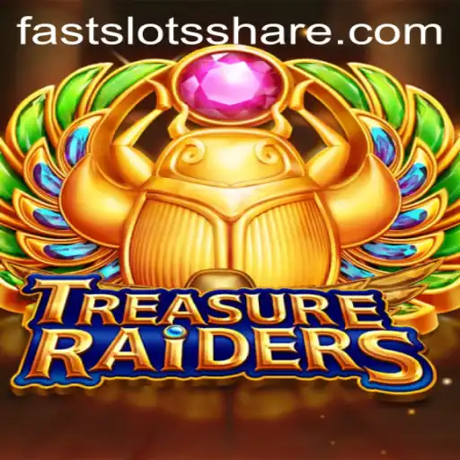 Exploring the Adventure of TREASURERAIDERS: A FAST SLOTS Phenomenon