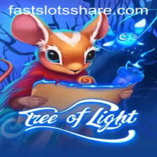 Exploring the Enchanting World of TreeofLight: A Journey into FAST SLOTS
